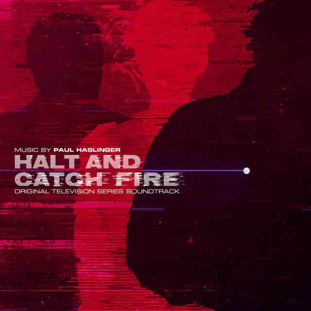 Halt and Catch Fire OST album cover